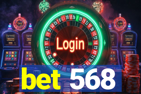bet 568